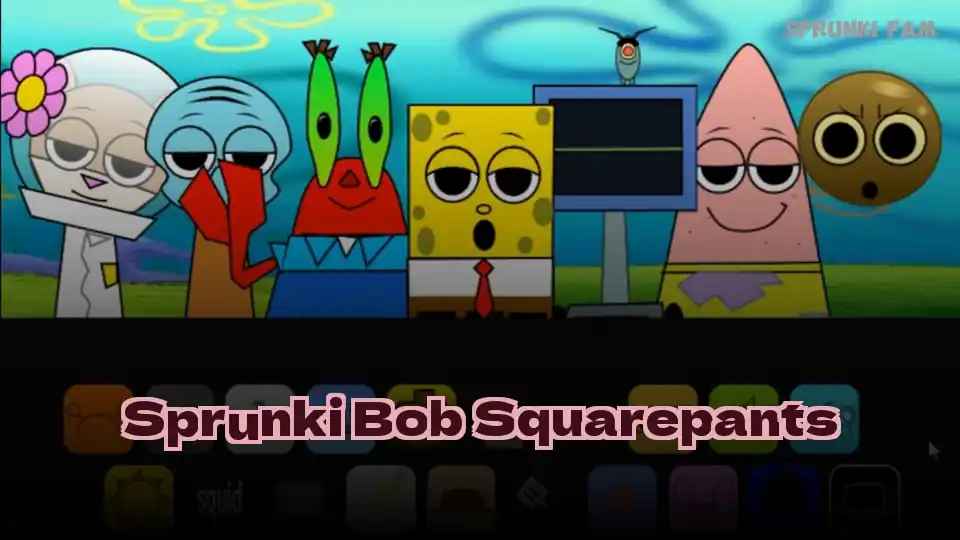 Sprunki Bob Squarepants