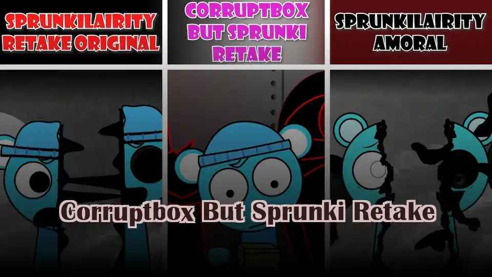 Corruptbox But Sprunki Retake