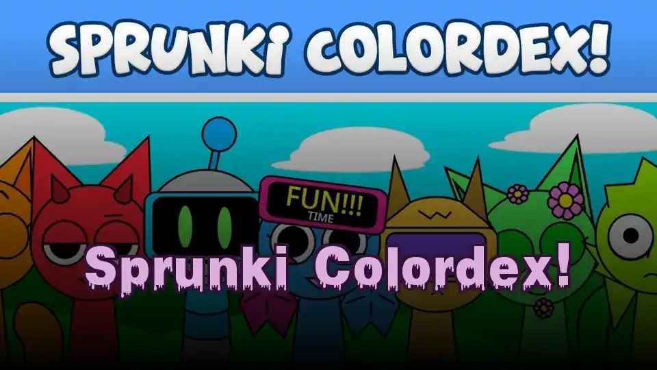 Sprunki Colordex!