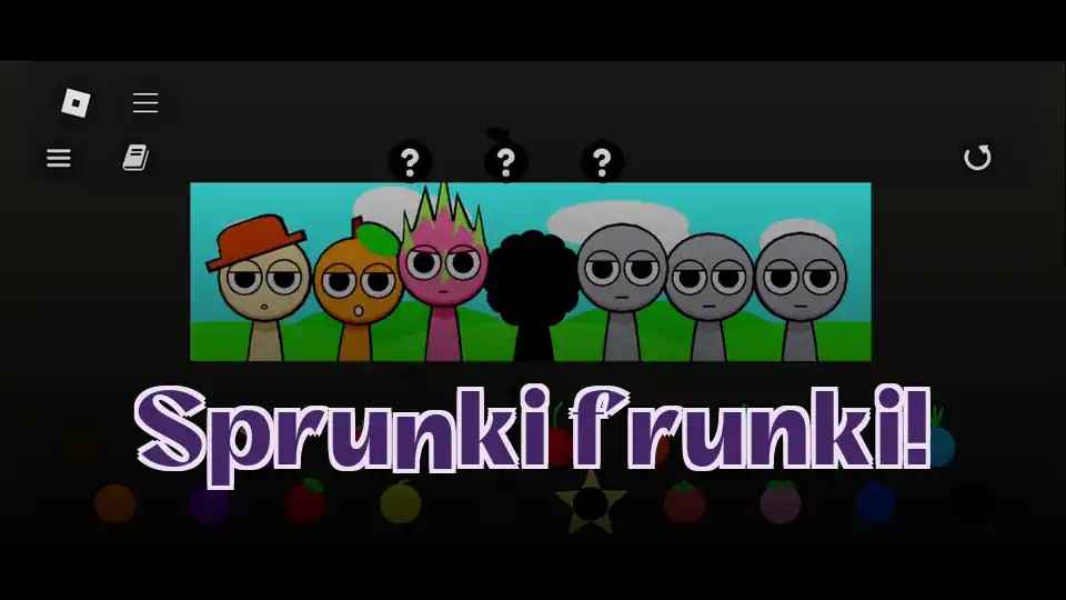 Sprunki frunki!