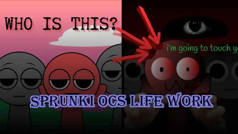 Sprunki OCs Life Work