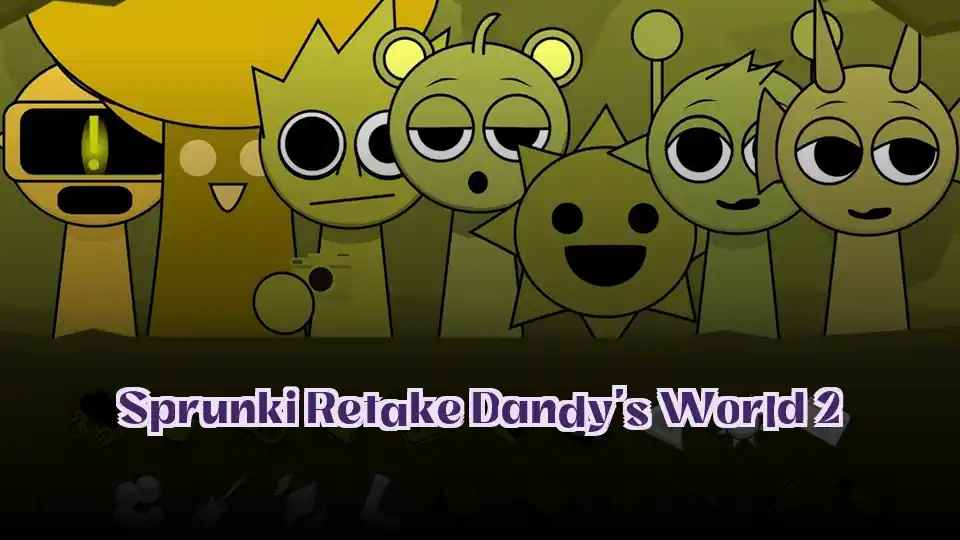 Sprunki Retake Dandy's World 2