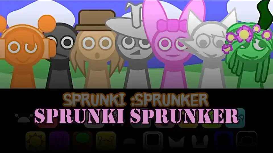 Sprunki Sprunker