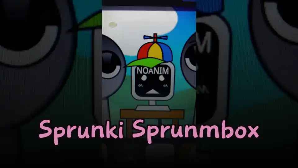 Sprunki Sprunmbox