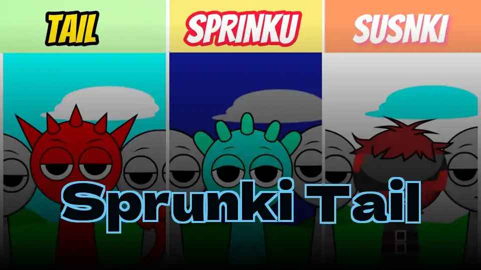 Sprunki Tail