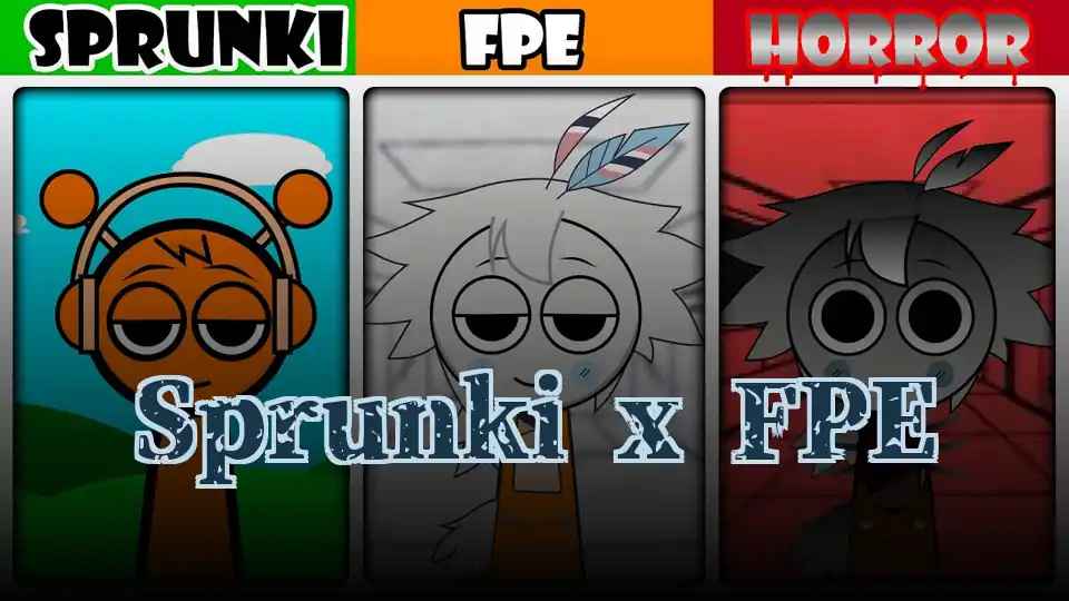 Sprunki x FPE