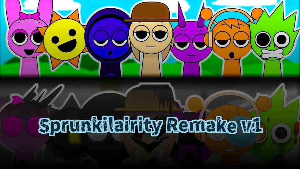 Sprunkilairity Remake v1