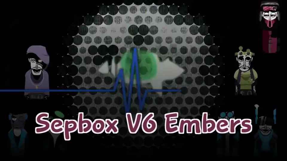 Sepbox V6 Embers