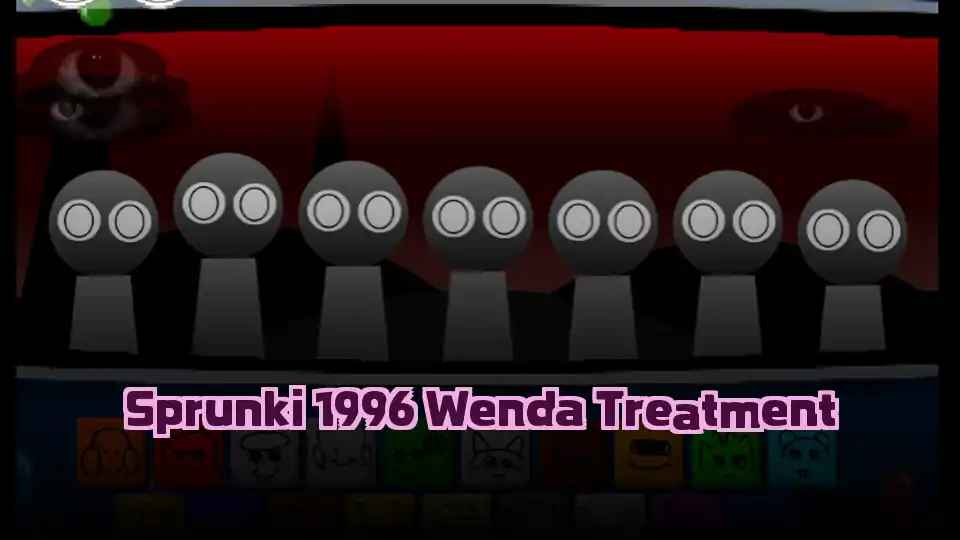 Sprunki 1996 Wenda Treatment