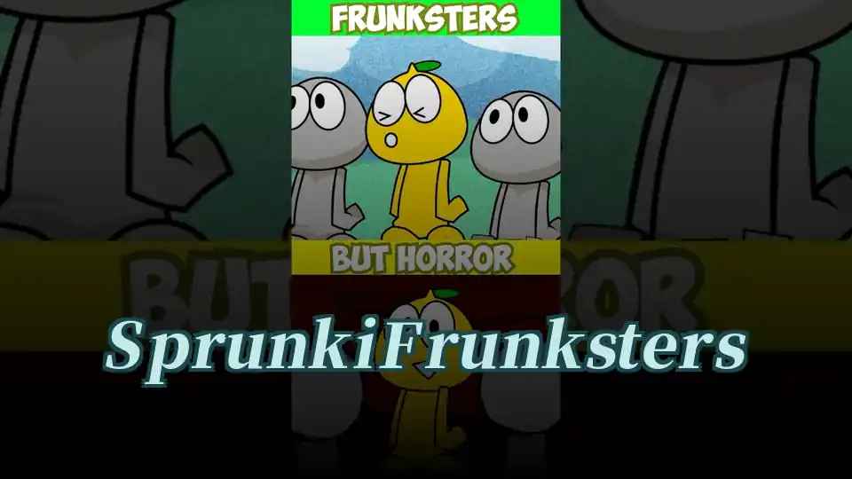 Sprunki Frunksters
