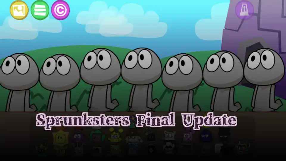 Sprunksters Final Update​