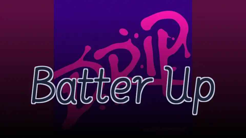 Batter Up