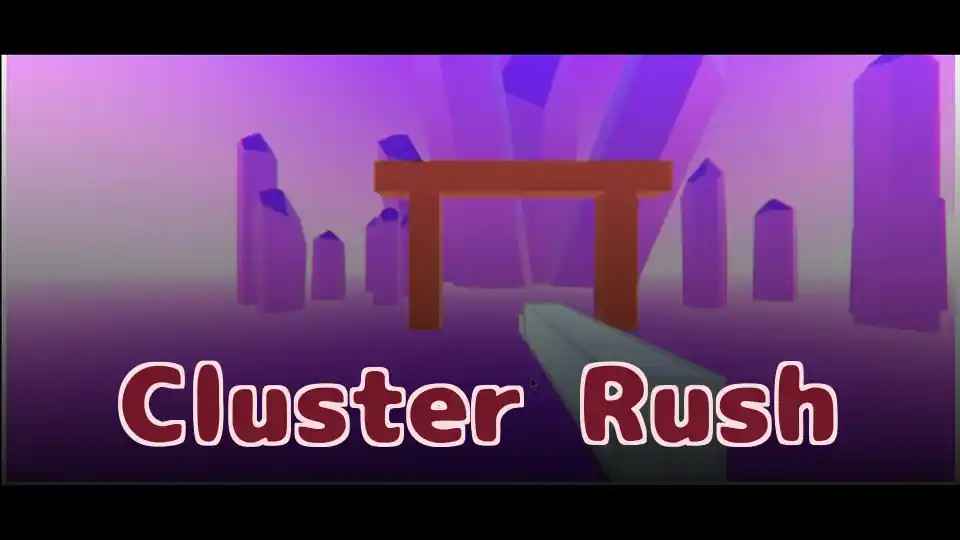 Cluster Rush