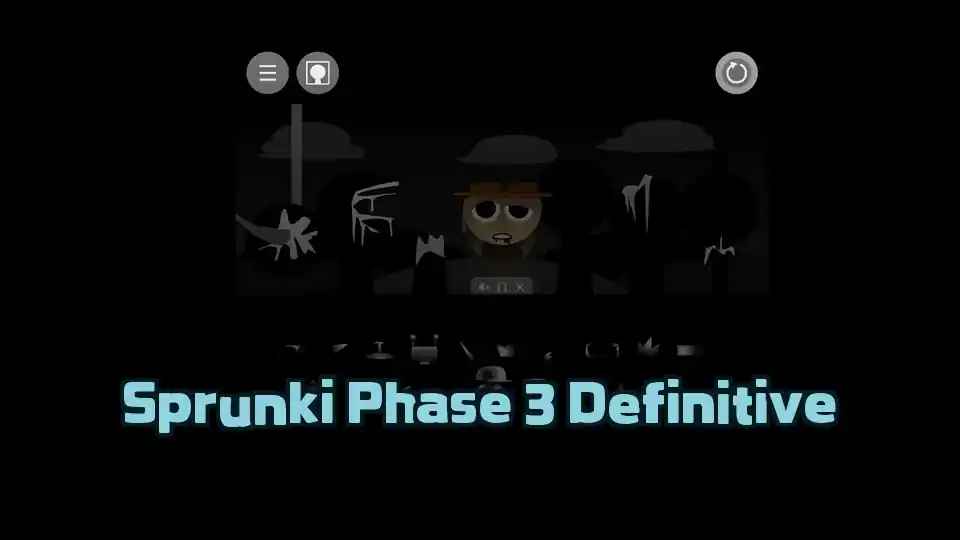Sprunki Phase 3 Definitive