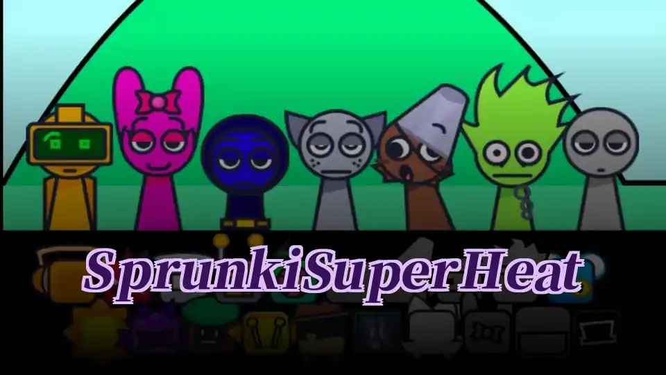 Sprunki SuperHeat