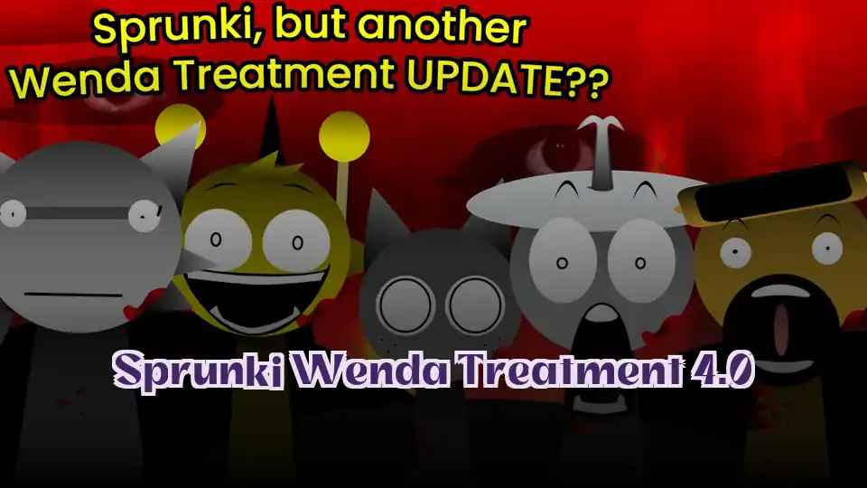 Sprunki Wenda Treatment 4.0