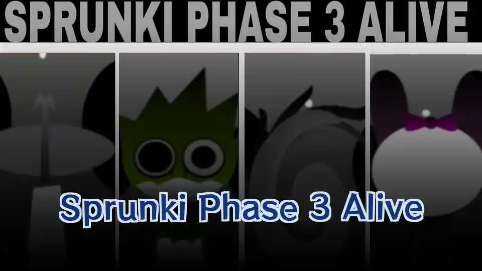 Sprunki Phase 3 Alive