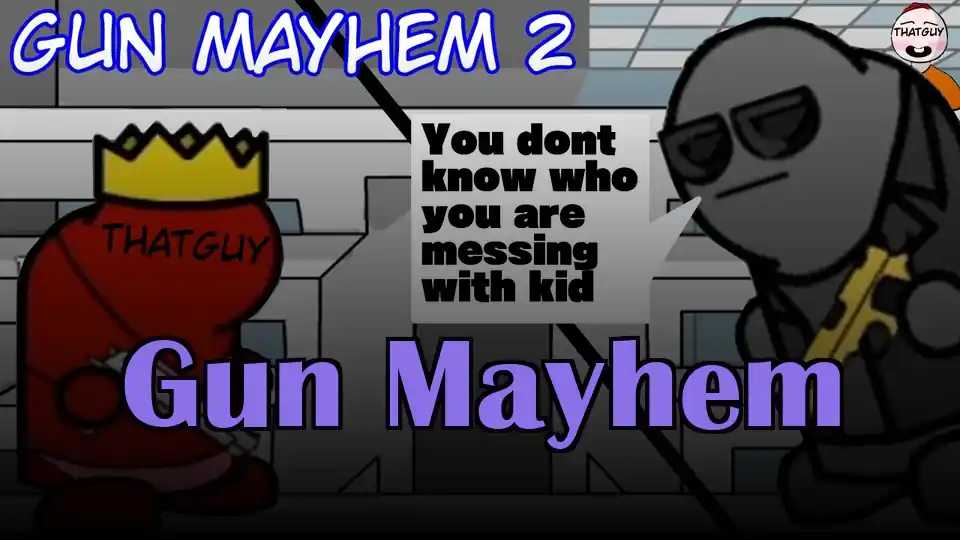 Gun Mayhem