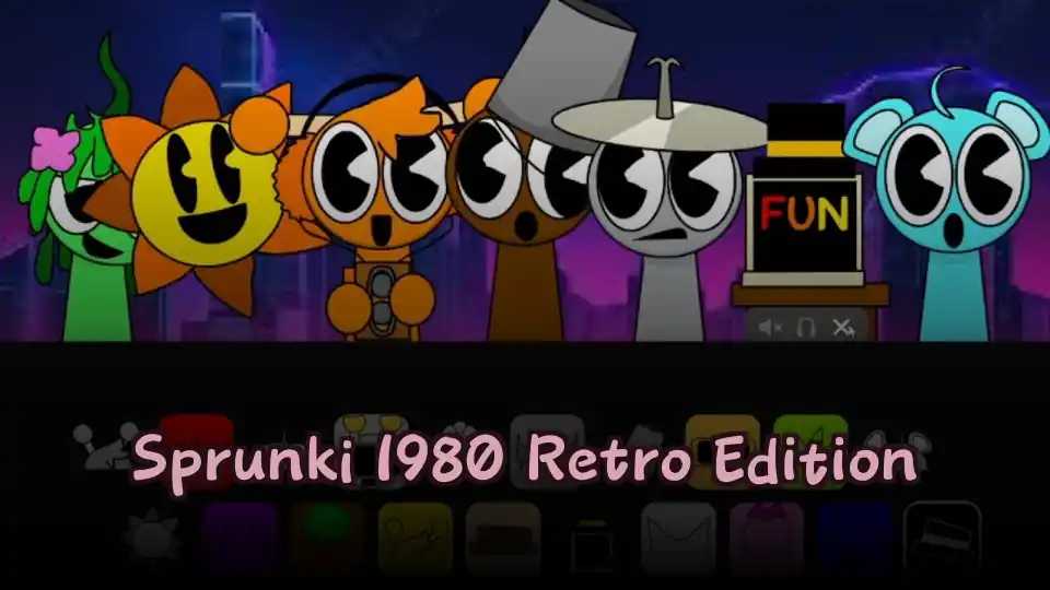 Sprunki 1980 Retro Edition