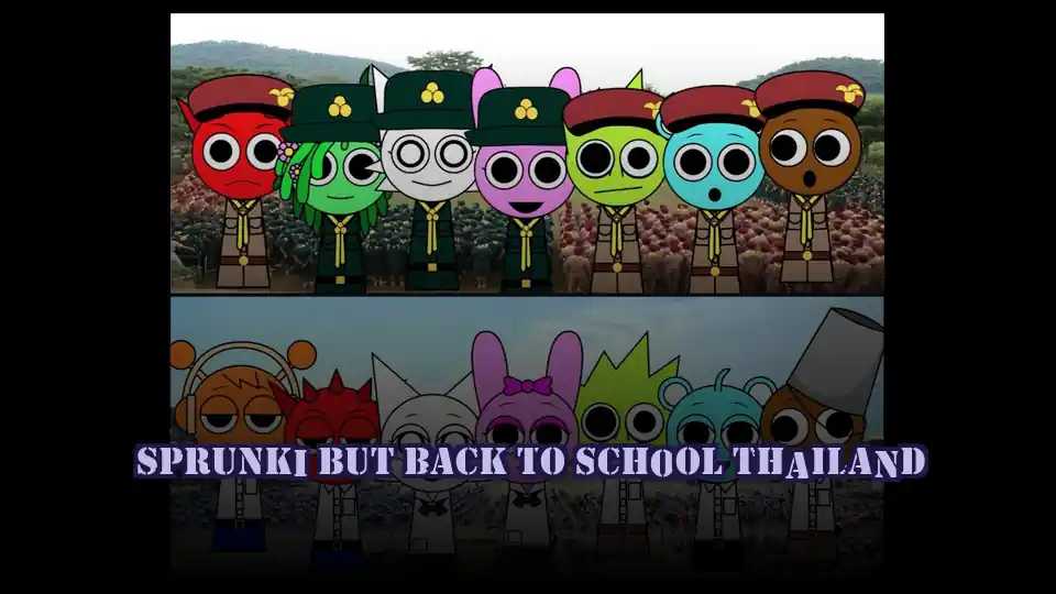 Sprunki but Back to School Thailand