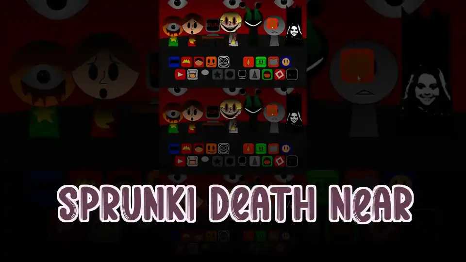 Sprunki Death Near