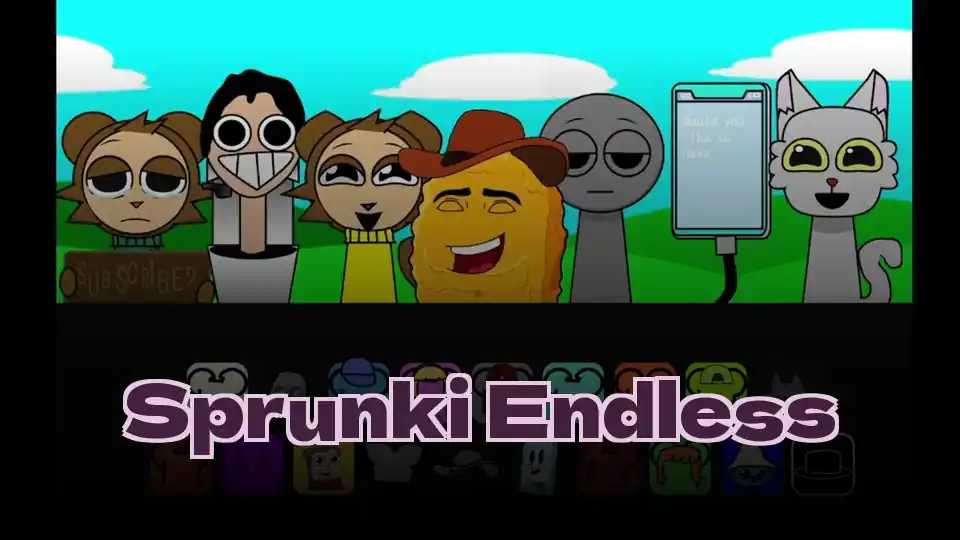 Sprunki Endless