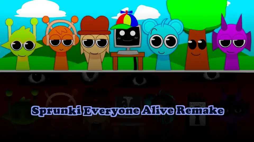 Sprunki Everyone Alive Remake