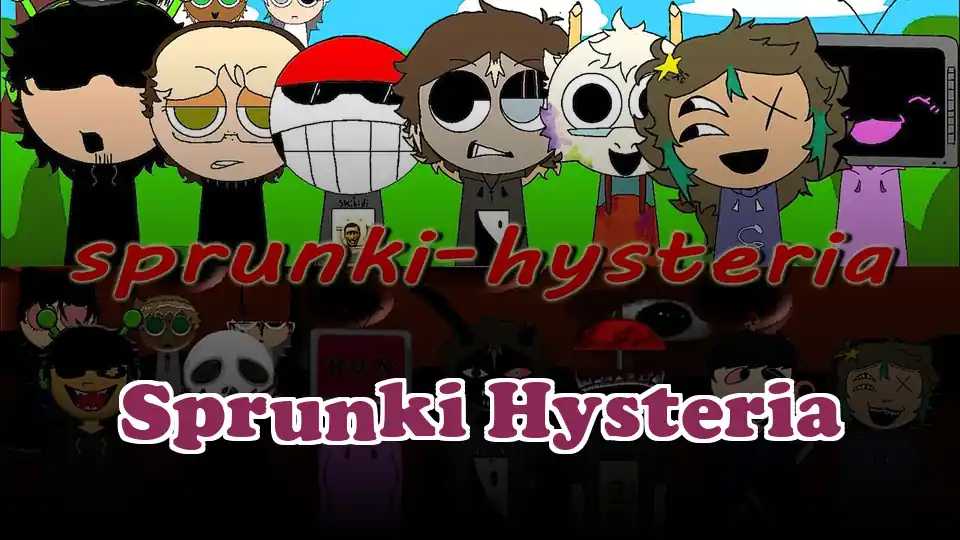 Sprunki Hysteria