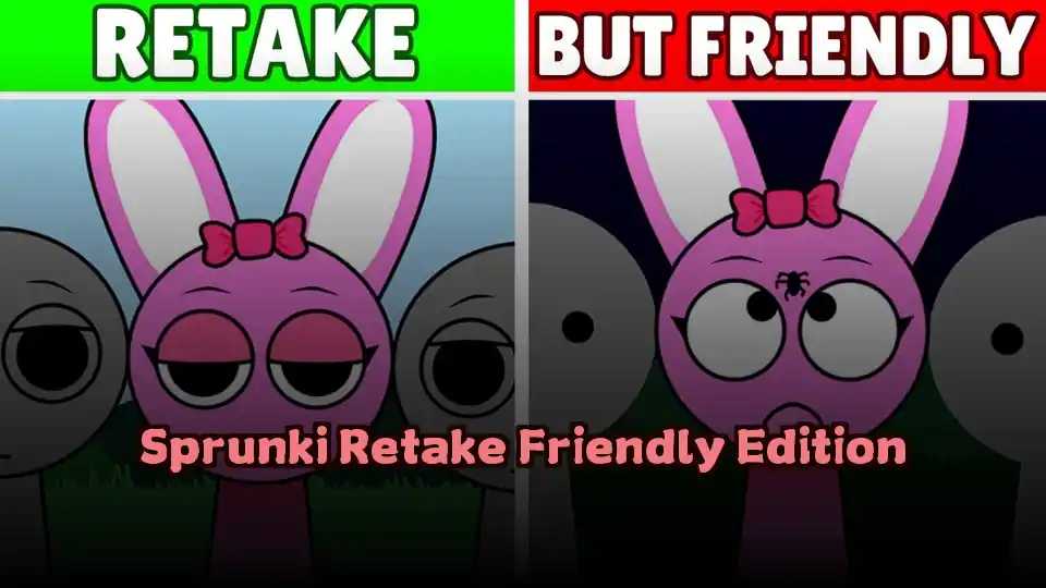 Sprunki Retake Friendly Edition