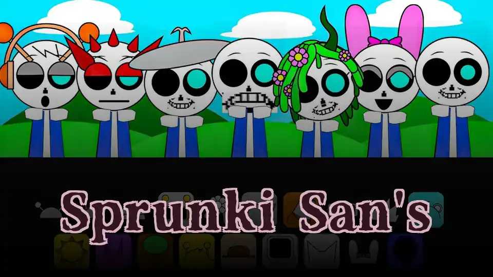 Sprunki San's