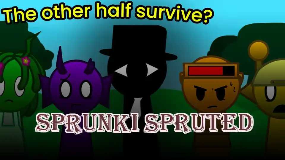 Sprunki Spruted