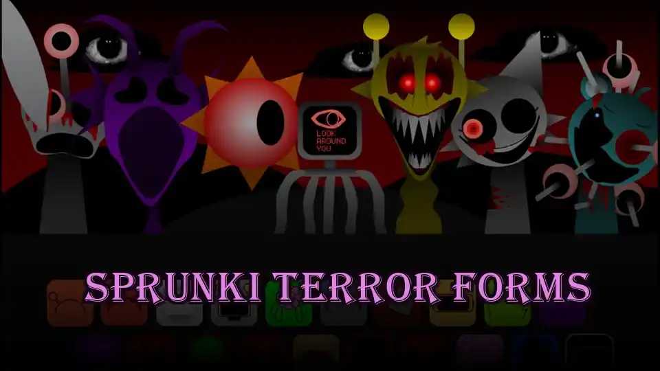 Sprunki Terror Forms