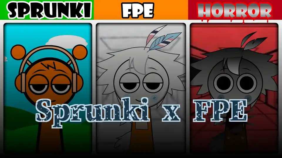 Sprunki x FPE