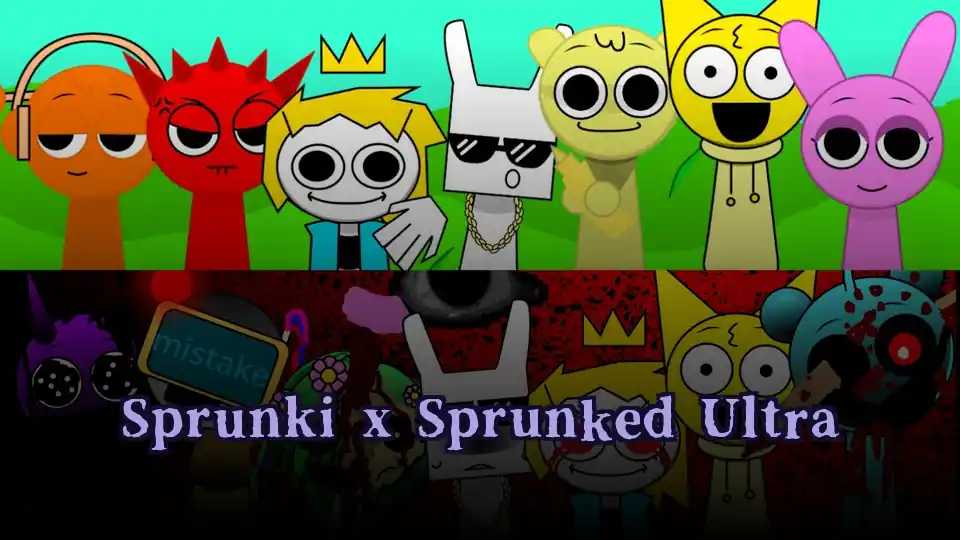 Sprunki x Sprunked Ultra