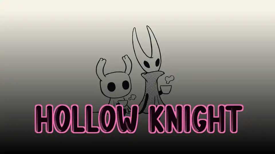 Hollow Knight