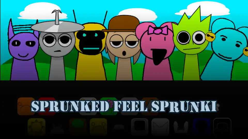 Sprunked Feel Sprunki