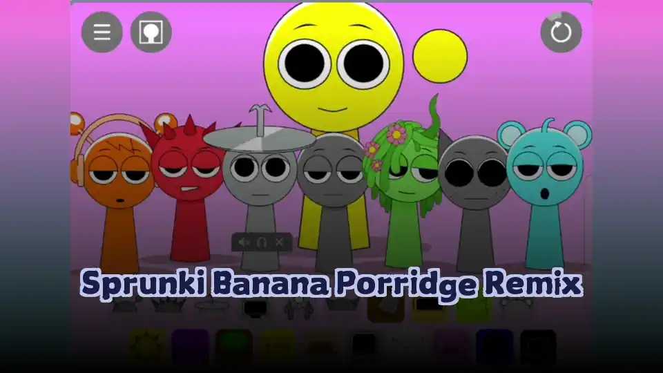 Sprunki Banana Porridge Remix