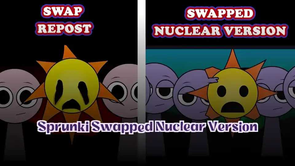 Sprunki Swapped Nuclear Version