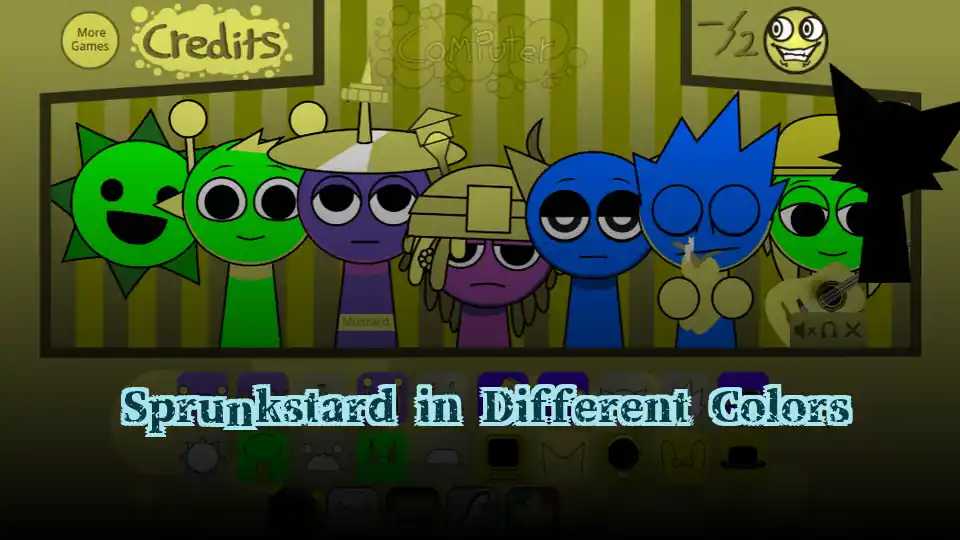 Sprunkstard in Different Colors