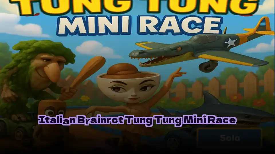 Italian Brainrot Tung Tung Mini Race