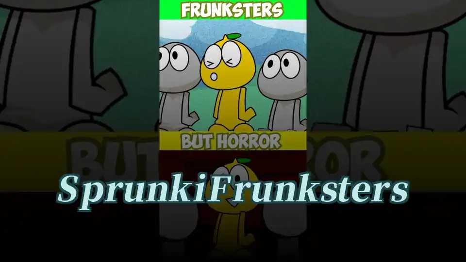 Sprunki Frunksters