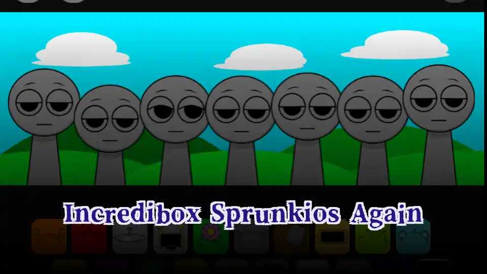 Incredibox Sprunkios Again