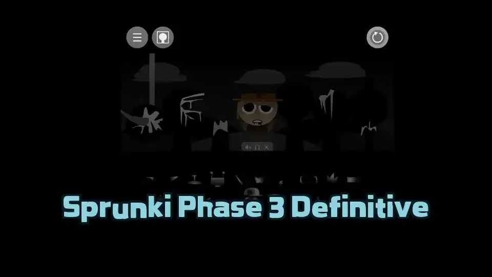 Sprunki Phase 3 Definitive