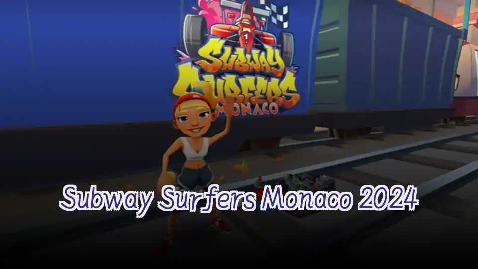 Subway Surfers Monaco 2024