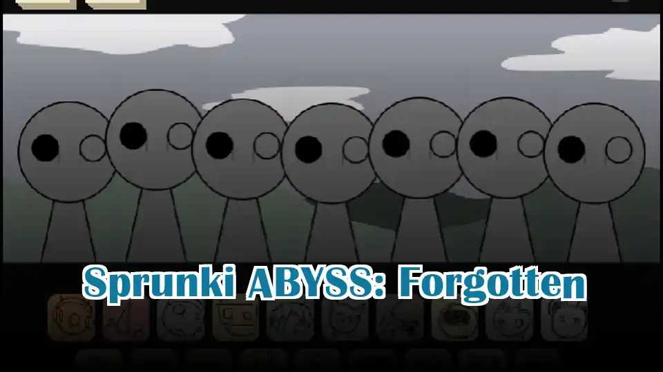 Sprunki ABYSS: Forgotten