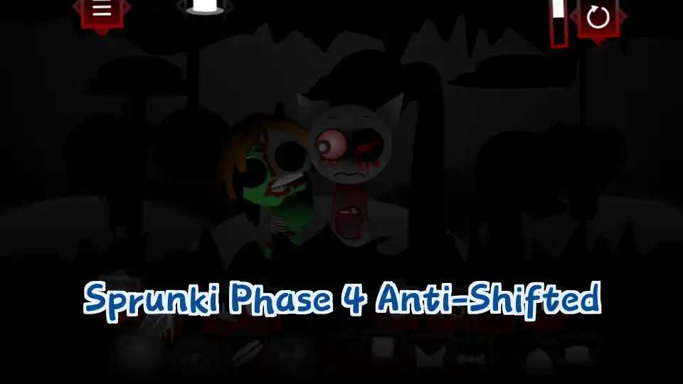 Sprunki Phase 4 Anti-Shifted