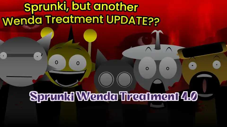 Sprunki Wenda Treatment 4.0