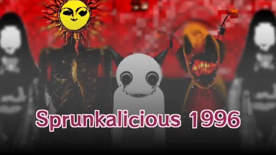 Sprunkalicious 1996