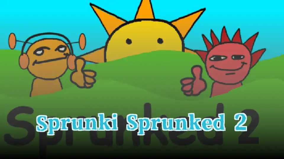 Sprunki Sprunked 2