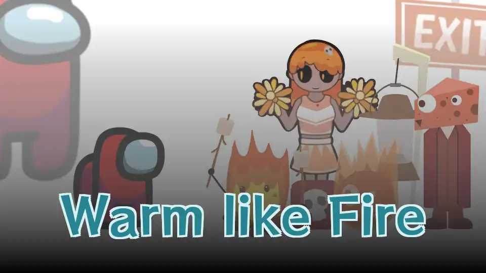 Warm like Fire